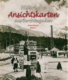 Historische Ansichtskarten aus dem Berchtesgadener Land Resch, Anton 9783944501390