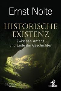 Historische Existenz Nolte, Ernst 9783957681379