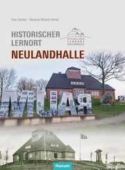 Historischer Lernort Neulandhalle Danker, Uwe/Richter-Oertel, Melanie 9783967171273