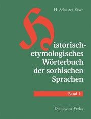 Historisch-etymologisches Wörterbuch der sorbischen Sprachen Schuster-Sewc, Heinz 9783742028082