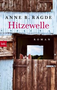 Hitzewelle Ragde, Anne B 9783442715718