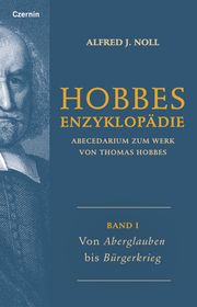 Hobbes Enzyklopädie I - Von Aberglaube bis Bürgerkrieg Noll, Alfred J 9783707608052
