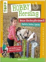 Hobby Horsing. Die Steckenpferdewelt Abruzzese, Nadine 9783772449529