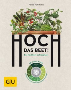 Hoch das Beet! Kullmann, Folko 9783833855795