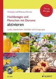 Hochbetagte und Menschen mit Demenz aktivieren - Durch das Jahr Borries, Waltraud/Borries, Christoph 9783795700348