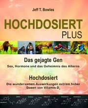 Hochdosiert Plus Bowles, Jeff T 9783944887548