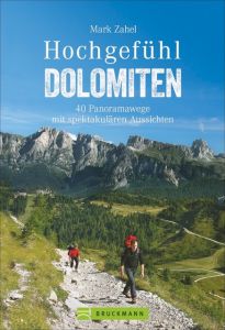 Hochgefühl Dolomiten Zahel, Mark 9783734312397