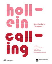 Hollein Calling Lorenzo De Chiffre/Benni Eder/Theresa Krenn et al 9783038603405