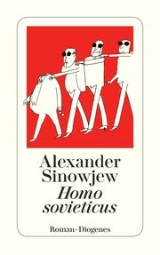 Homo sovieticus Sinowjew, Alexander 9783257214581