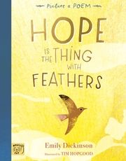 Hope is the Thing with Feathers Dickinson, Emily 9781915569196