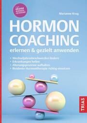 Hormoncoaching erlernen & gezielt anwenden Krug, Marianne 9783432115696