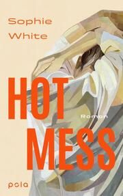 Hot Mess White, Sophie 9783759600080