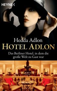 Hotel Adlon Adlon, Hedda 9783453009264