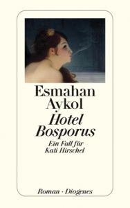 Hotel Bosporus Aykol, Esmahan 9783257234435