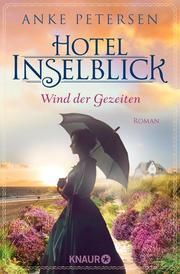 Hotel Inselblick - Wind der Gezeiten Petersen, Anke 9783426522783