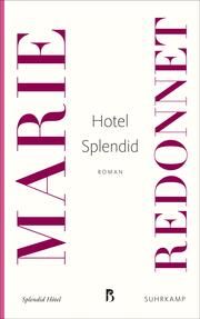 Hotel Splendid Redonnet, Marie 9783518474587