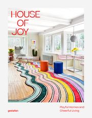 House of Joy gestalten/Elli Stuhler/Robert Klanten 9783967040388