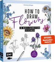 How to Draw Flowers Sälinger, Anastasia 9783745920871