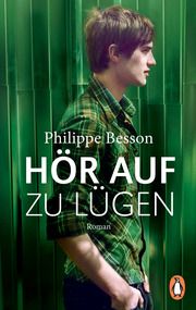 Hör auf zu lügen Besson, Philippe 9783328110187