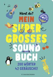 Hörst du ...? Mein supergroßes Soundbuch Marion Billet 9783737373395