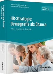 HR-Strategie: Demografie als Chance Karlheinz Schwuchow/Joachim Gutmann 9783648165072