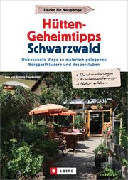 Hütten-Geheimtipps Schwarzwald Freudenthal, Lars und Annette 9783862468317