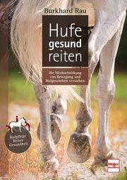 Hufe gesund reiten Rau, Burkhard 9783275021963