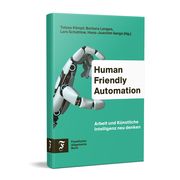 Human Friendly Automation Tobias Kämpf/Barbara Langes/Lars Schatilow u a 9783962511715