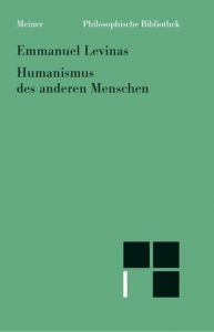Humanismus des anderen Menschen Levinas, Emmanuel 9783787317134