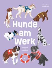 Hunde am Werk Aloise, Valeria 9783907293737