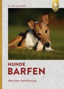 Hunde barfen Fritz, Julia 9783800109241