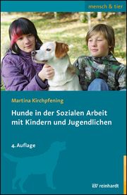 Hunde in der Sozialen Arbeit mit Kindern und Jugendlichen Kirchpfening, Martina 9783497032693