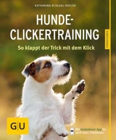 Hunde-Clickertraining Schlegl-Kofler, Katharina 9783833841408