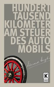 Hunderttausend Kilometer am Steuer des Automobils Engler, Eduard 9783947060153