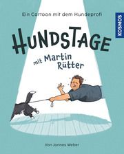 Hundstage mit Martin Rütter Rütter, Martin/Weber, Jannes 9783440178904