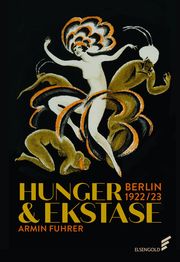 Hunger & Ekstase Fuhrer, Armin 9783962010867