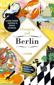 Hungrig auf Berlin Scheck, Denis/Krohn, Anne-Dore 9783834233240