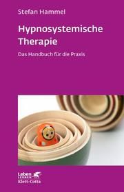 Hypnosystemische Therapie Hammel, Stefan 9783608891980