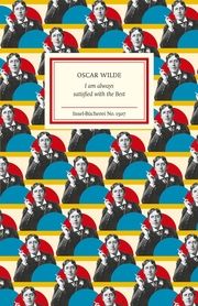 I am always satisfied with the Best Wilde, Oscar 9783458195078