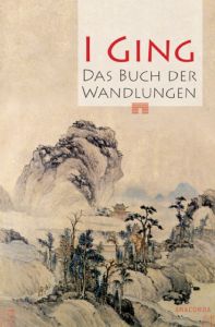 I Ging - Das Buch der Wandlungen Richard Wilhelm 9783866475960