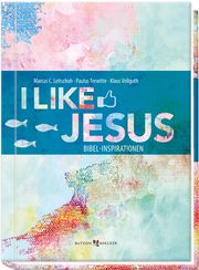 I like Jesus Leitschuh, Marcus C/Terwitte, Paulus/Vellguth, Klaus 9783766628244