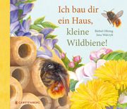 Ich bau dir ein Haus, kleine Wildbiene! Oftring, Bärbel 9783836960984