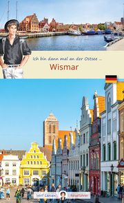 Ich bin dann mal an der Ostsee ... Wismar Bahls, Jo von 9783949034084