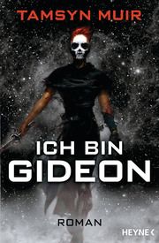 Ich bin Gideon Muir, Tamsyn 9783453423732