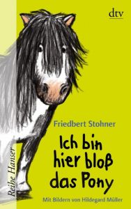 Ich bin hier bloß das Pony Stohner, Friedbert 9783423626361