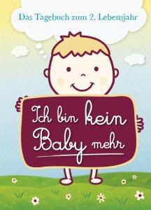 Ich bin kein Baby mehr familia koch Verlag 9783943987089