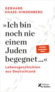 'Ich bin noch nie einem Juden begegnet ...' Haase-Hindenberg, Gerhard 9783896842909