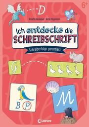 Ich entdecke die Schreibschrift - Schreiberfolge garantiert! Neubauer, Annette 9783743216990