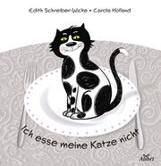 Ich esse meine Katze nicht Schreiber-Wicke, Edith 9783865693921