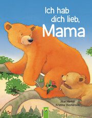 Ich hab dich lieb, Mama Harker, Jillian 9783849942571